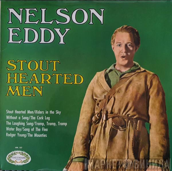 Nelson Eddy - Stout Hearted Men