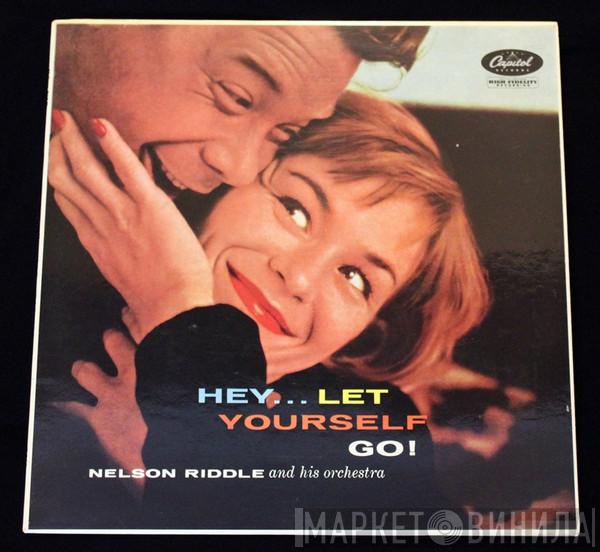 Nelson Riddle And His Orchestra - Hey...Let Yourself Go!