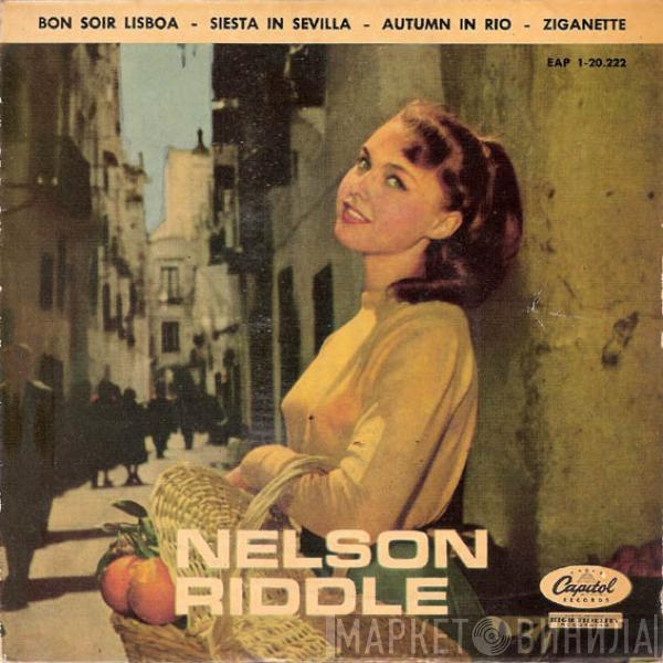 Nelson Riddle - Bon Soir Lisboa / Siesta In Sevilla / Autumn In Rio / Ziganette