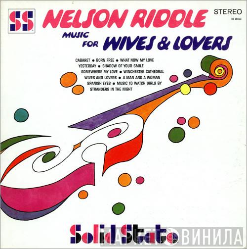  Nelson Riddle  - Music For Wives & Lovers