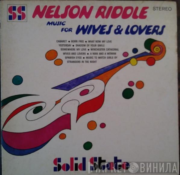  Nelson Riddle  - Music For Wives & Lovers