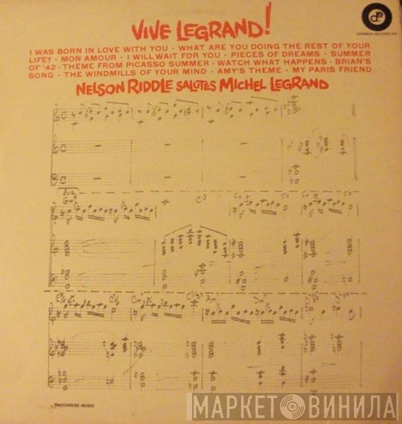 Nelson Riddle - Vive Legrand! - Nelson Riddle Salutes Michel Legrand