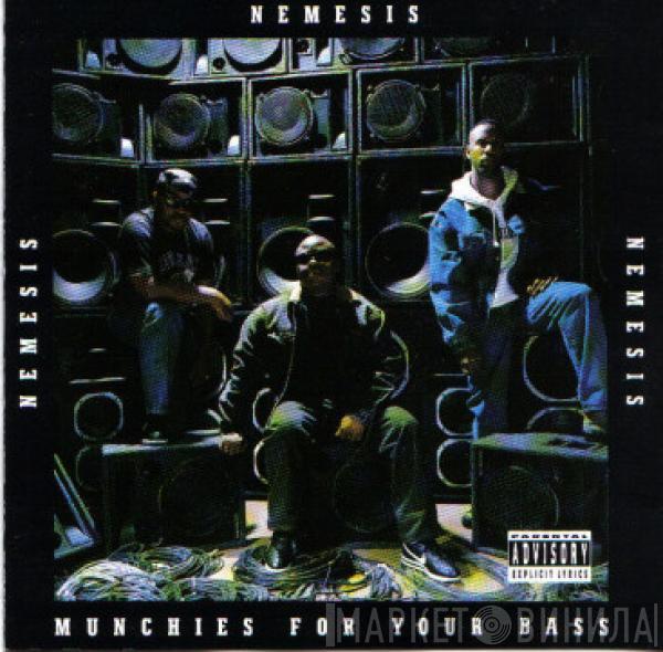 Nemesis  - Munchies For Your Bass