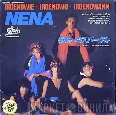  Nena  - Irgendwie · Irgendwo · Irgendwann = 未来へのスパークル