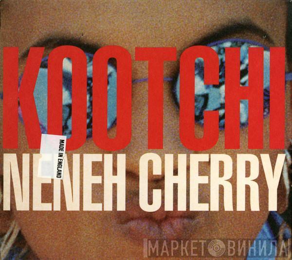 Neneh Cherry - Kootchi