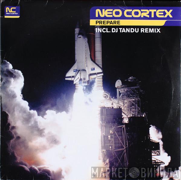 Neo Cortex - Prepare