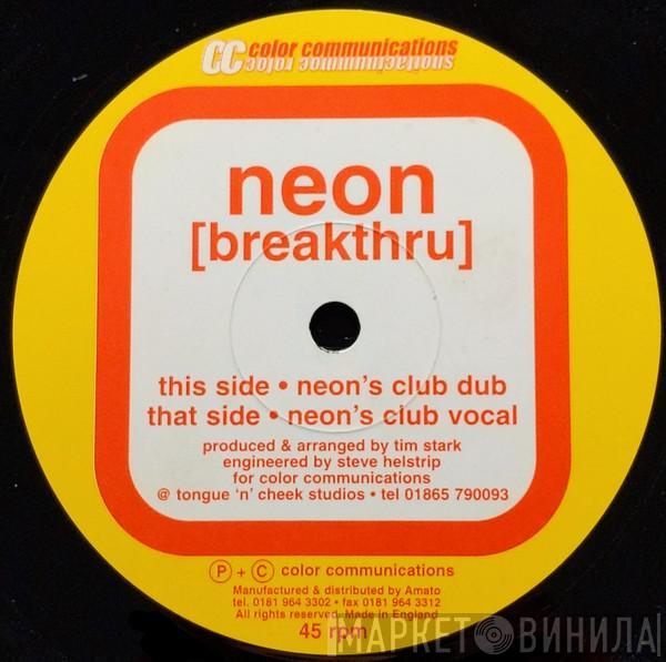 Neon  - Breakthru