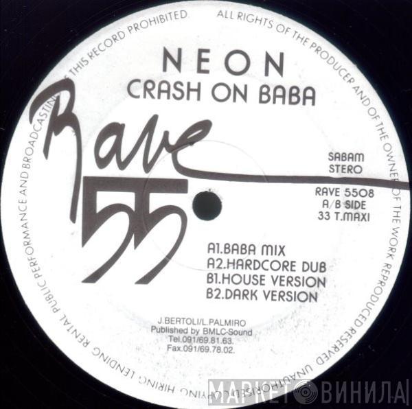 Neon - Crash On Baba