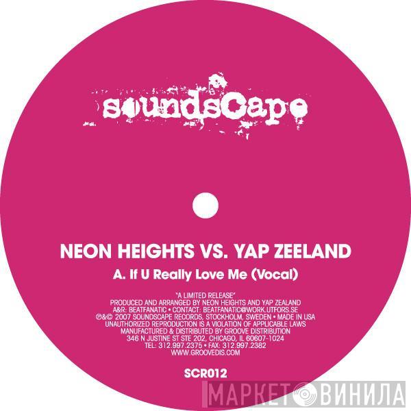 Neon Heights, Yap Zeeland - If U Really Love Me