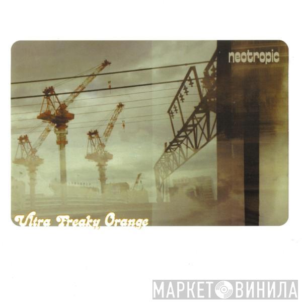 Neotropic - Ultra Freaky Orange