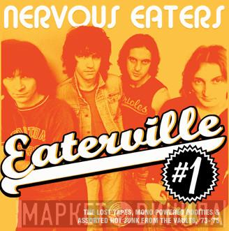 Nervous Eaters - Eaterville #1