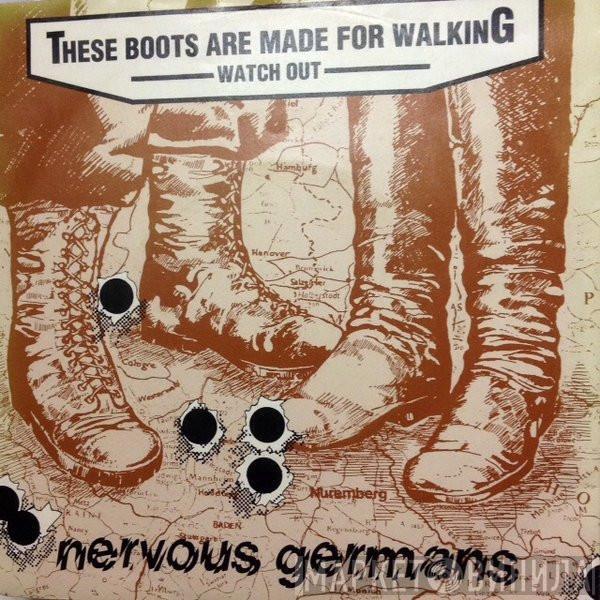 Nervous Germans - These Boots Are Made For Walking