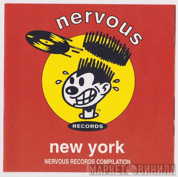  - Nervous Records: New York Album