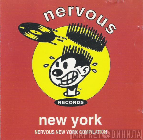  - Nervous Records: New York Album