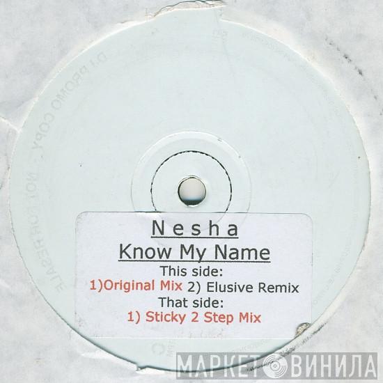 Nesha - Know My Name