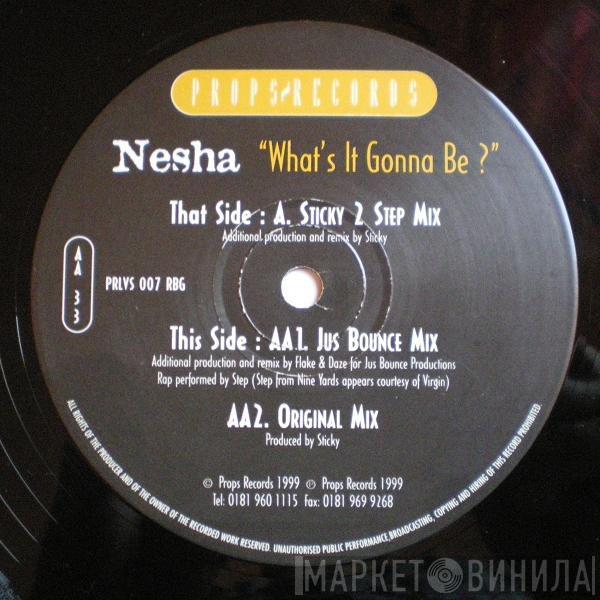 Nesha - What's It Gonna Be?