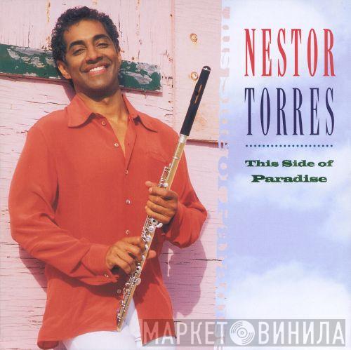 Nestor Torres - This Side Of Paradise