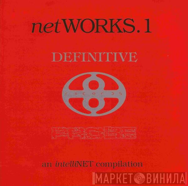  - Networks. 1 (An Intellinet Compilation)