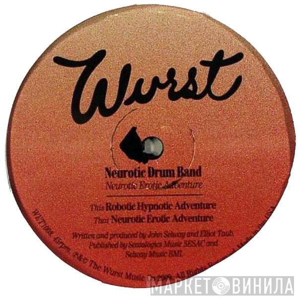 Neurotic Drum Band - Neurotic Erotic Adventure