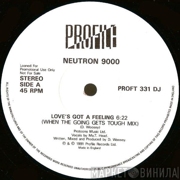 Neutron 9000 - Love's Got A Feeling