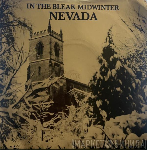 Nevada  - In The Bleak Midwinter