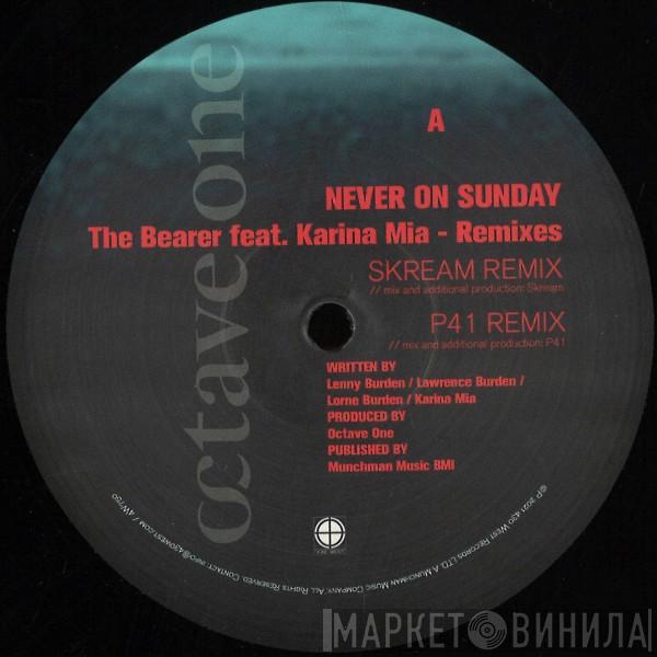 Never On Sunday - The Bearer (Remixes)