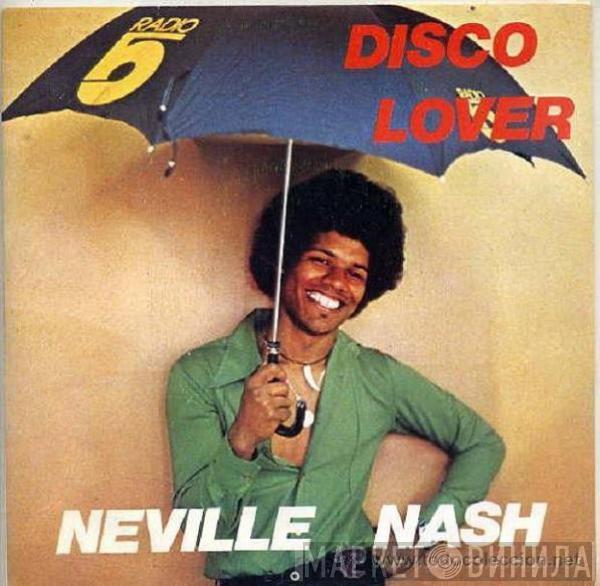 Neville Nash - Disco Lover