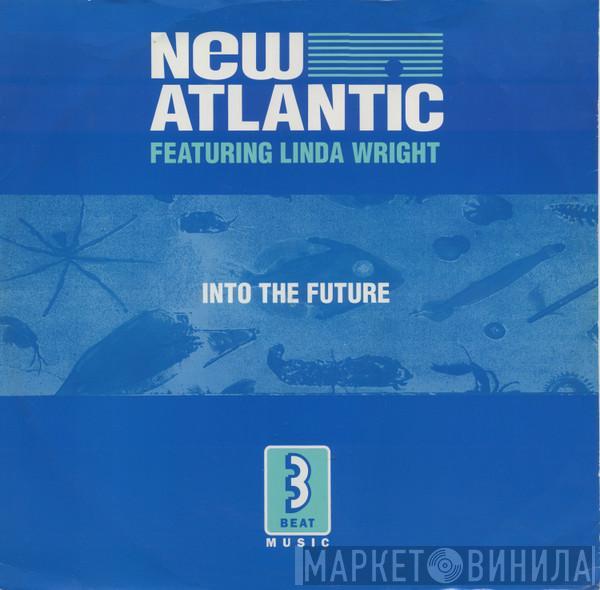 New Atlantic, Linda Wright - Into The Future