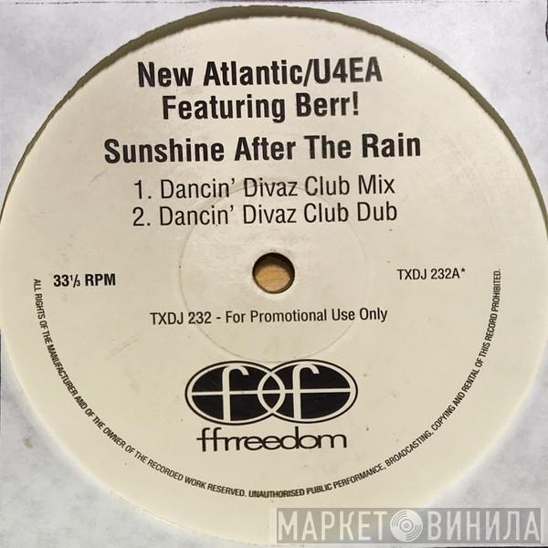 New Atlantic, U4EA , BERRi - Sunshine After The Rain