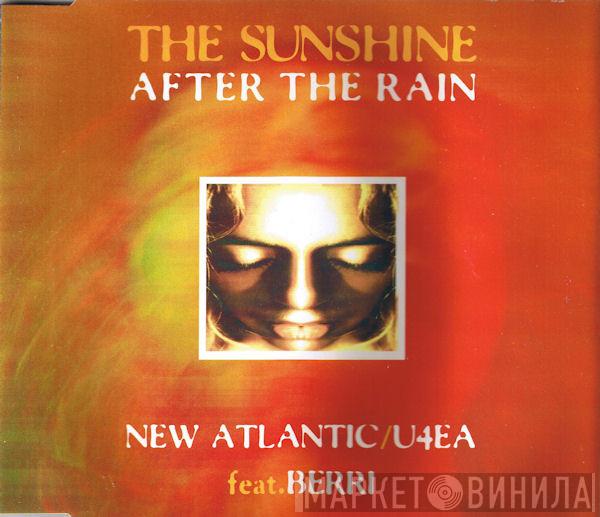 New Atlantic, U4EA , BERRi - The Sunshine After The Rain