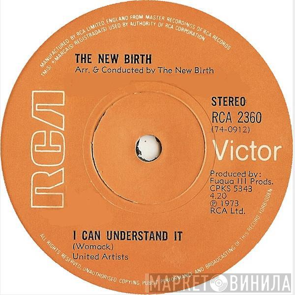  New Birth  - I Can Understand It / Oh, Baby, I Love The Way