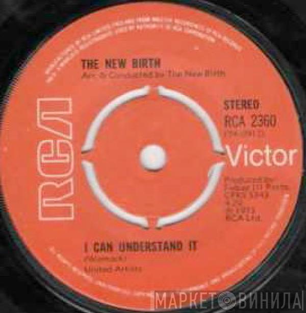  New Birth  - I Can Understand It / Oh, Baby, I Love The Way