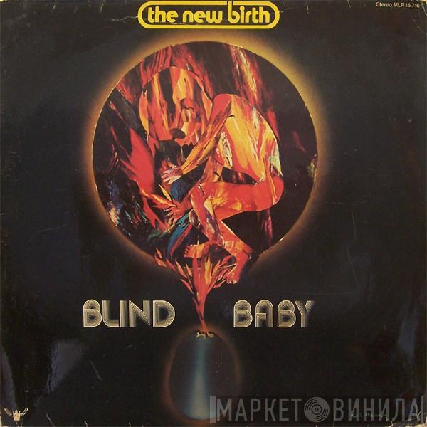 New Birth - Blind Baby