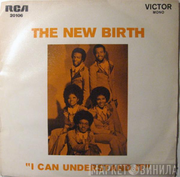  New Birth  - I Can Understand It