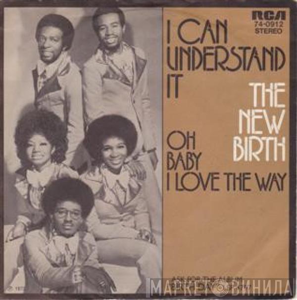  New Birth  - I Can Understand It