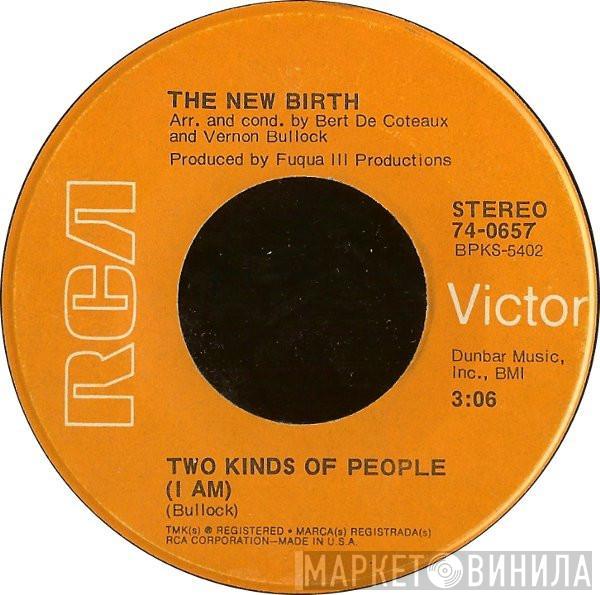 New Birth - Two Kinds Of People (I Am) / Unh Song