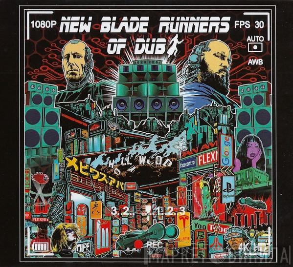 New Blade Runners Of Dub - New Blade Runners Of Dub