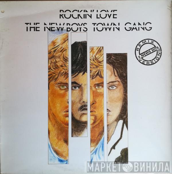 New Boys Town Gang - Rockin' Love