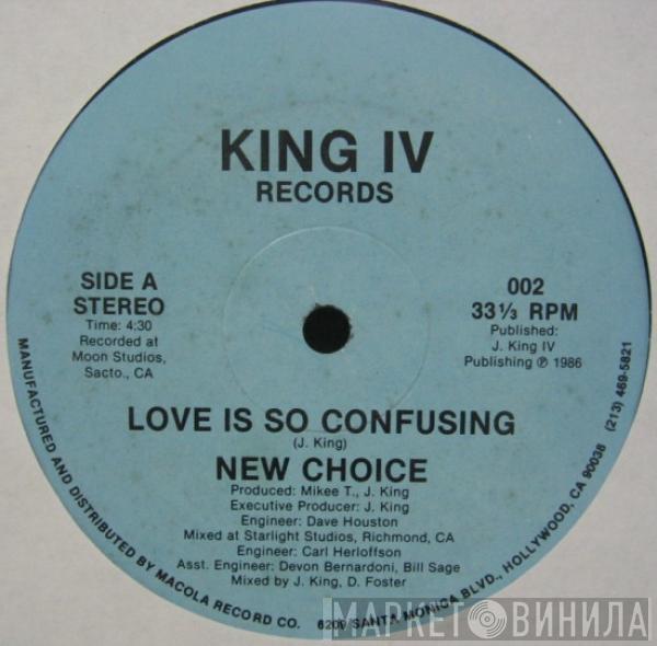 New Choice - Love Is So Confusing