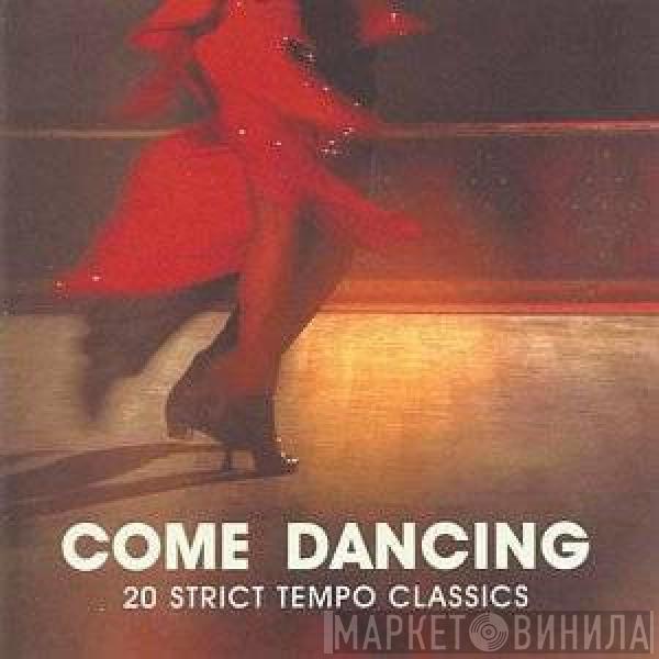 New Covent Garden Orchestra - Come Dancing