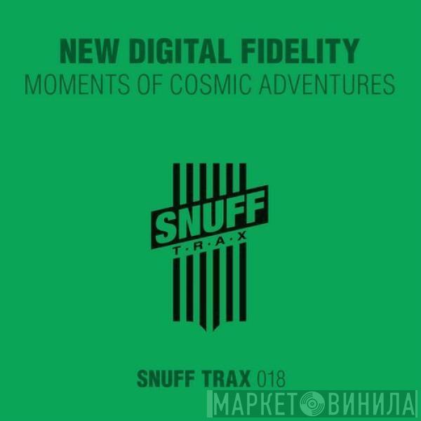  New Digital Fidelity  - Moments Of Cosmic Adventures