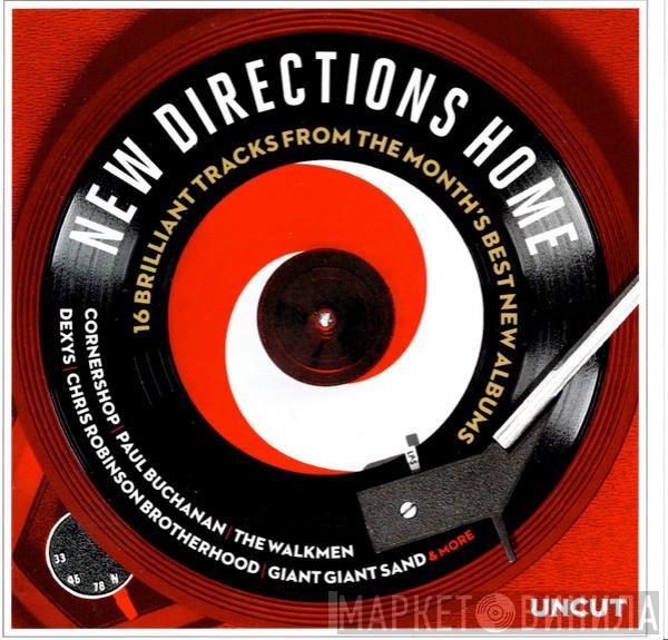  - New Directions Home (16 Brilliant Tracks From The Month's Best New Albums)