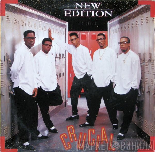 New Edition - Crucial