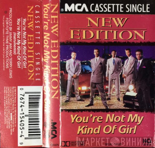 New Edition  - You're Not My Kind Of Girl