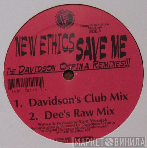 New Ethics - Save Me (The Davidson Ospina Remixes)