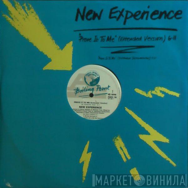 New Experience - Prove It To Me