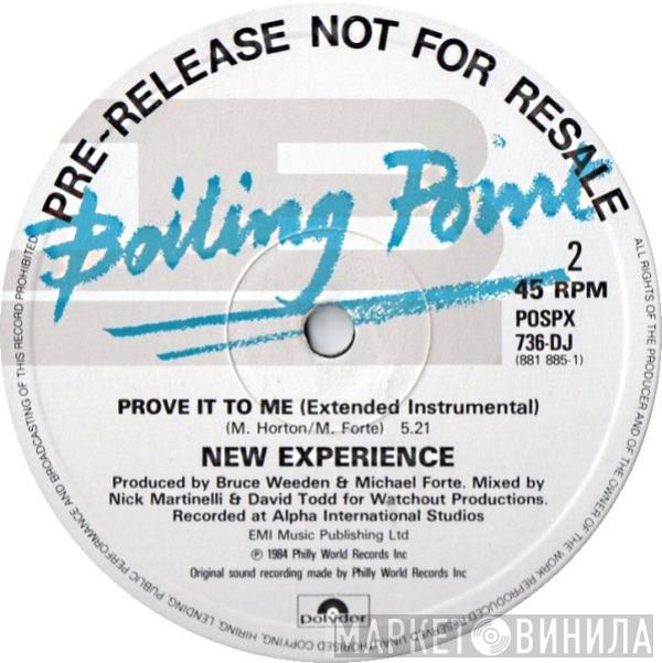 New Experience - Prove It To Me