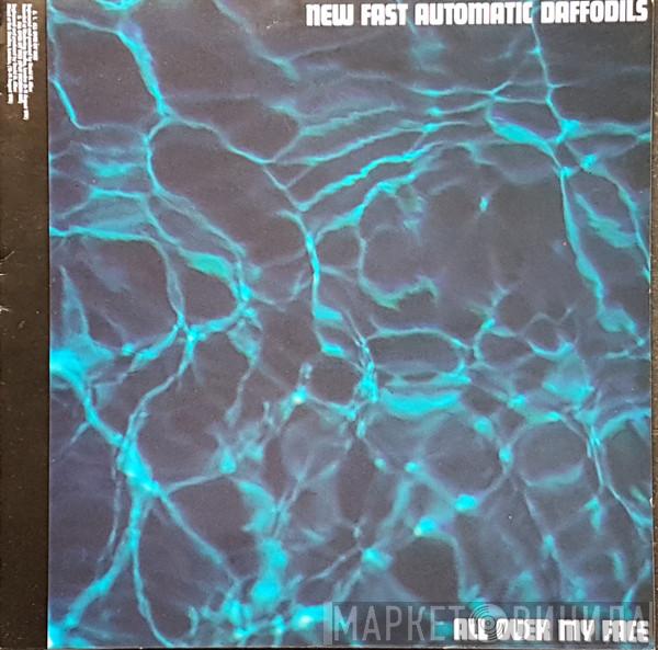  New Fast Automatic Daffodils  - All Over My Face