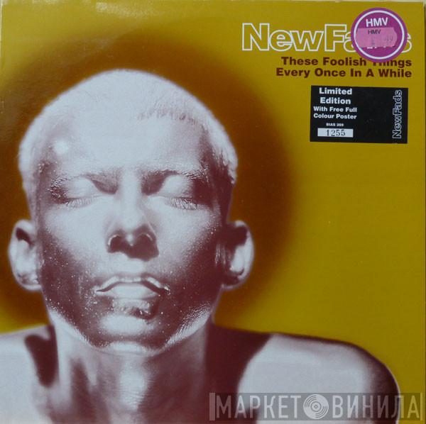New Fast Automatic Daffodils - These Foolish Things / Every Once In A While