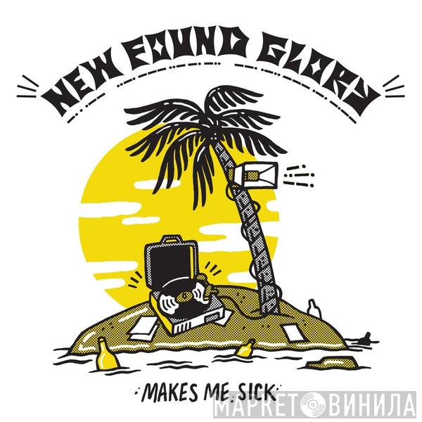 New Found Glory - Makes Me Sick
